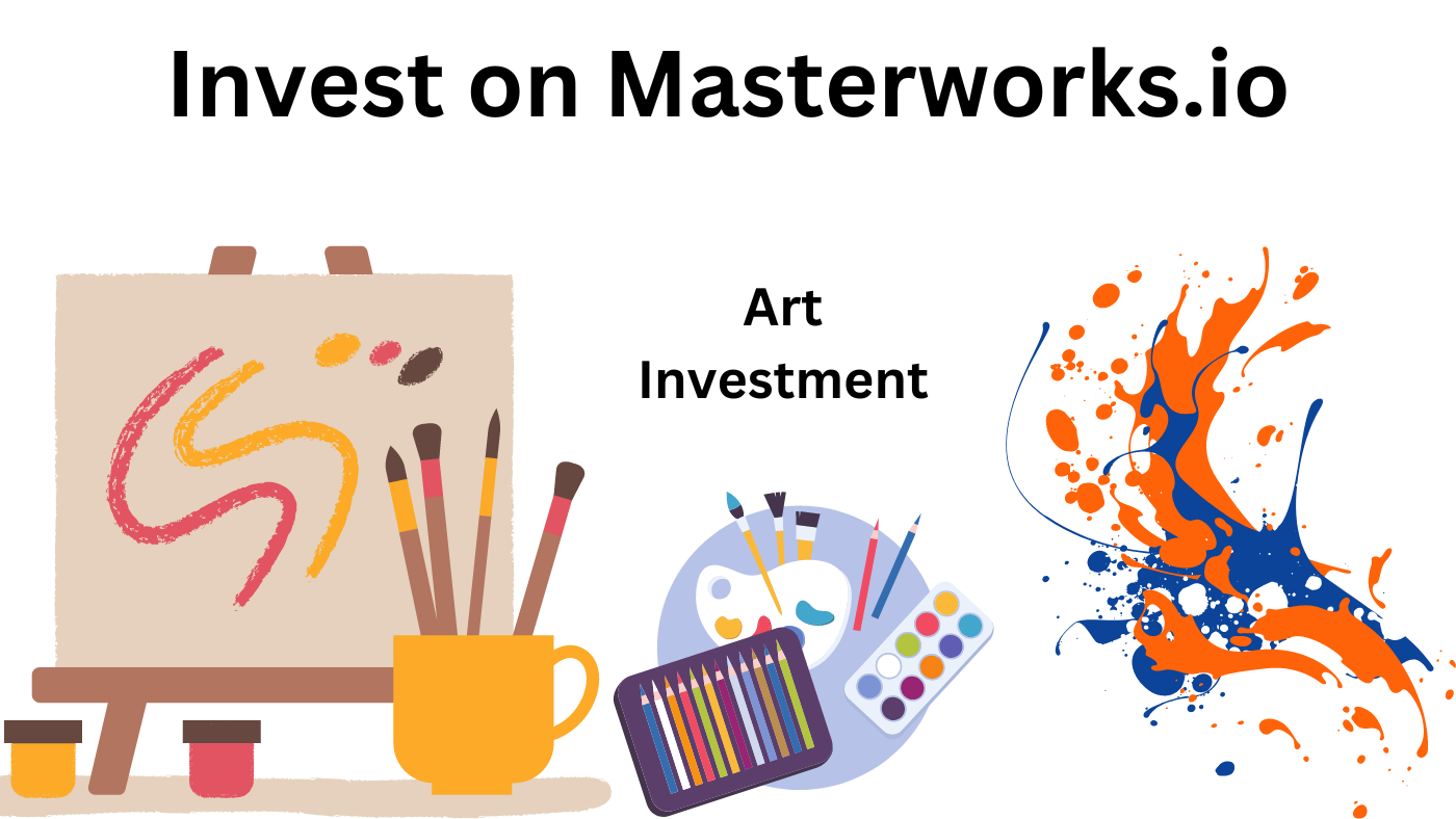 Masterworks.io Review: A Promising Platform for Art Investment